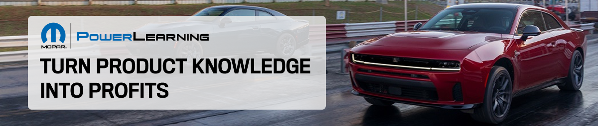 Mopar Power Learning — Turn Product Knowledge Into Profits